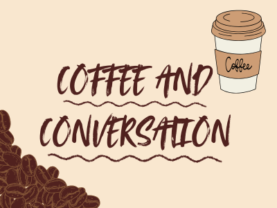 Coffee and Coversation 