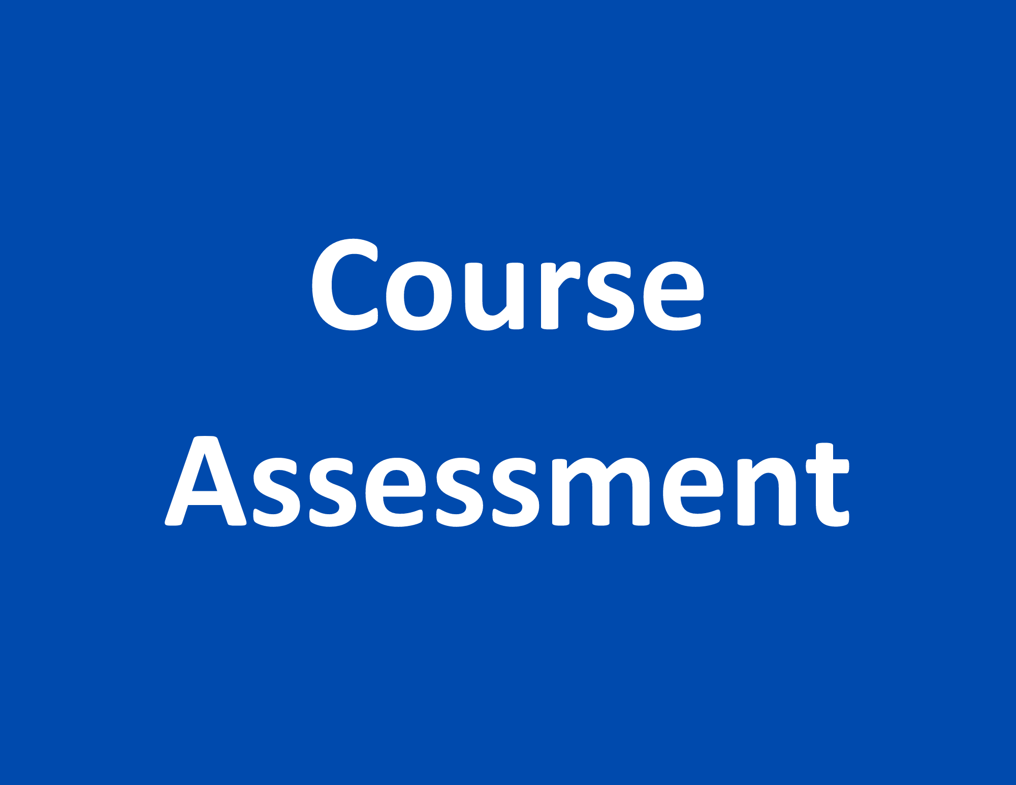 Course Assessment