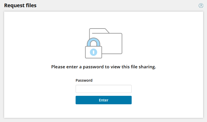 Screenshot of a simple white web page with the title "Request files" at the top left. In the middle is an icon of a paper folder with a padlock on it. Below this is black text reading ")Please enter a password to view this file sharing". Below this is a fill-in-the-blank box labled "Password". At the bottom of the page is a blue "Enter" button.